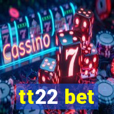 tt22 bet